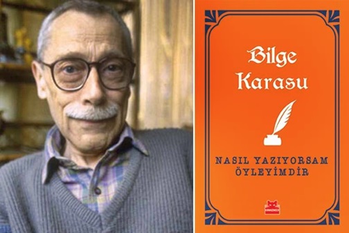 Haftanın Yazarı | Bilge Karasu Kimdir?