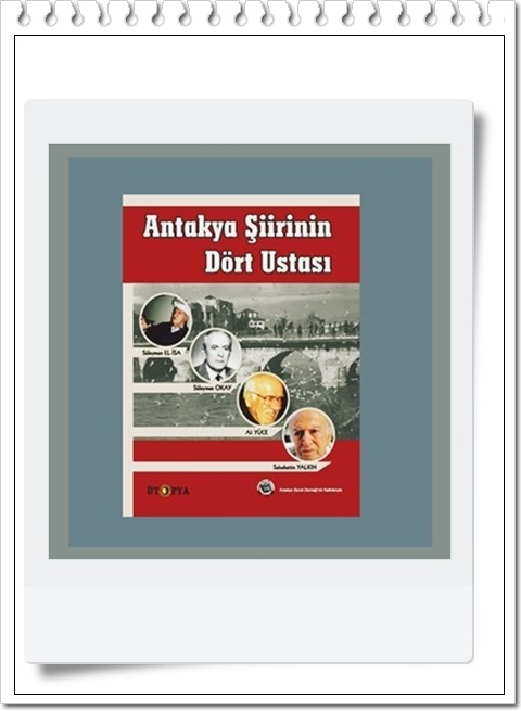 Antakya Şiirinin Dört Ustası | Adil Okay