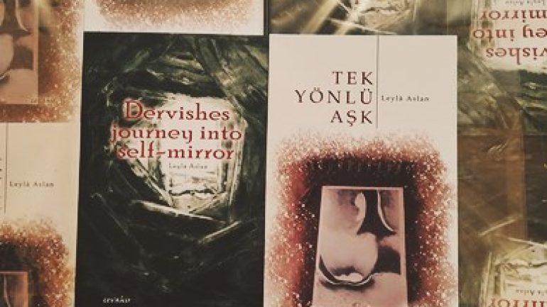 Günün Kitapları | Tek Yönü Aşk | Dervishes journey into self-mirror | Leylâ Aslan