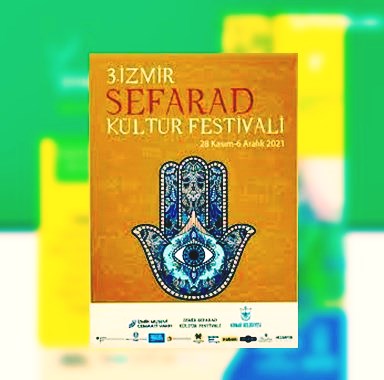 İZMİR’DE SEFARAD YAHUDİLERİ KÜLTÜR FESTİVALİ