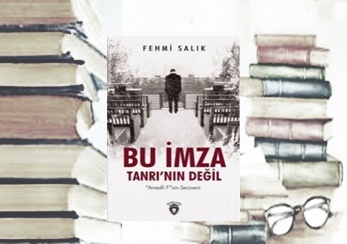 BU İMZA TANRI’NIN DEĞİL / “Amedli F”nin Serüveni | Fehmi Salık