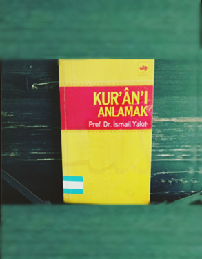 Günün Kitabı | Kur’an-ı Kerim’i Anlamak | İlahiyatçı Prof. Dr. İsmail Yakıt