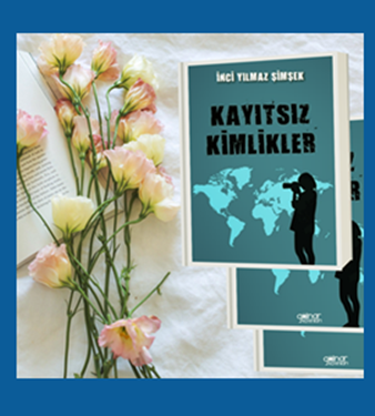 Günün Kitabı | Kayıtsız Kimlikler | İnci Yılmaz Şimşek