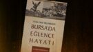Bursa’nın 1930-1960 Yıllarında Eğlence Hayatı | Ekrem Hayri Peker