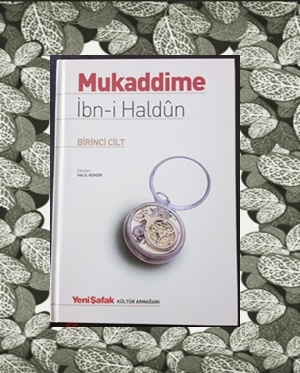 Günün Kitabı | Mukaddime Doğu Klasiklerinden | İbn-i Haldun