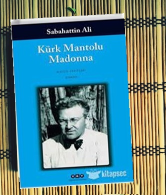 Günün Kitabı | Kürk Mantolu Madonna | Sabahattin Ali