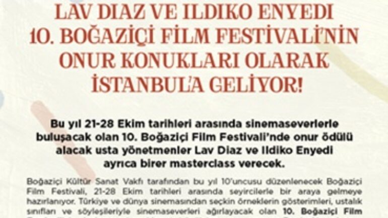 Lav Diaz ve Ildiko Enyedi 10. Boğaziçi Film Festivali’nin Onur Konukları Olarak İstanbul’a Geliyor!