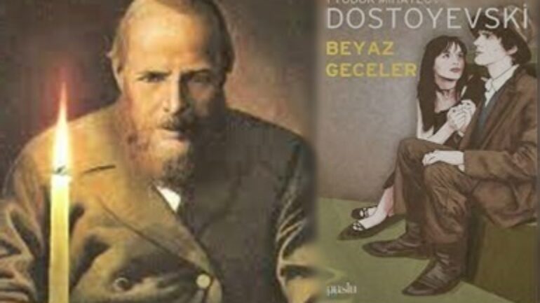 Günün Kitabı | Beyaz Geceler | Fyodor Mihailoviç Dostoyevski