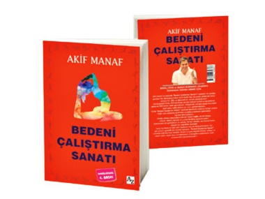 Günün Kitabı | Bedeni Çalıştırma Sanatı | Akif Manaf