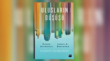 Günün Kitabı | Ulusların Düşüşü | Daron Acemoğlu | James A. Robinson