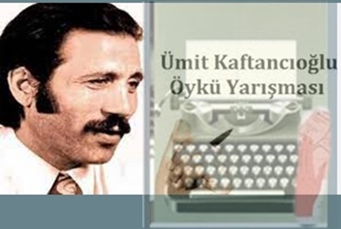 2024 Ümit Kaftancıoğlu Öykü Yarışması | Nuri Kaymaz