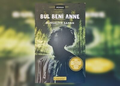 Günün Kitabı | 2023 Fakir Baykurt Roman Ödülü Roman | Bul Beni Anne | Dursaliye Şahan