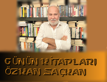 Günün Kitapları | Değerlendirme: Gazeteci Özkan Saçkan   