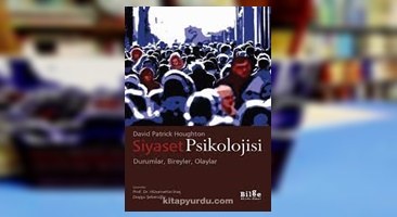 Günün Kitabı | Siyaset Psikolojisi | Durumlar, Bireyler, Olaylar | David Patrick Houghton