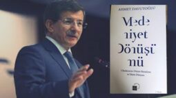 Günün Kitabı | Medeniyet Dönüşümü | Prof. Ahmet Davutoğlu