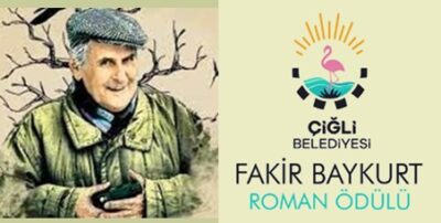 ÇİĞLİ BELEDİYESİ 2024 FAKİR BAYKURT ROMAN ÖDÜLÜ KATILMA KOŞULLARI