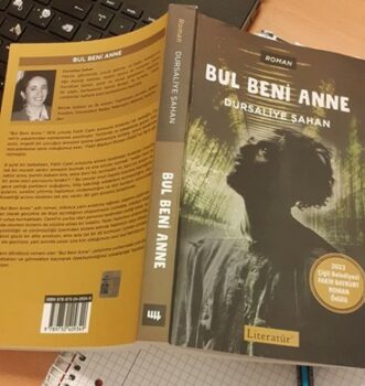 Dursaliye Şahan ile “Bul Beni Anne” Romanı Üzerine Söylesi | Sibel Unur Özdemir