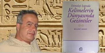 Günün Kitabı | Kelimelerin Dünyasında Gezintiler | Yazar/Bülent Aksoy